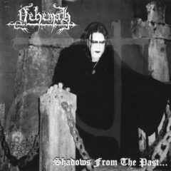 Nehëmah – Shadows From The Past…
