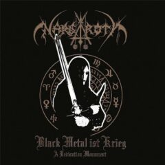 Nargaroth – Black Metal Ist Krieg (A Dedication Monument)